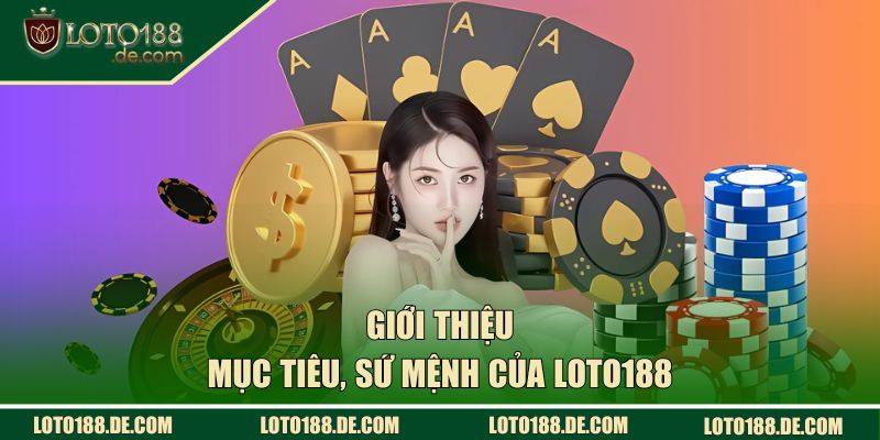 Sứ mệnh, chiến lược của nhà cái